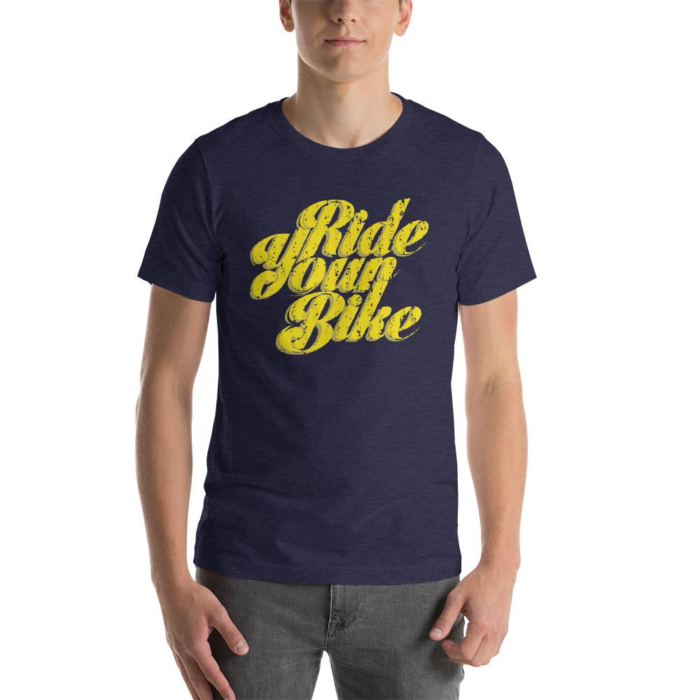 Ride Your Bike Short-Sleeve Unisex T-Shirt - Urban Cycling Apparel
