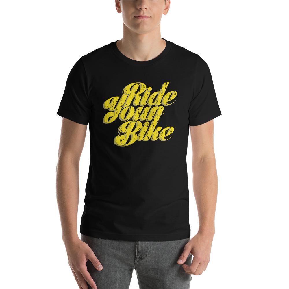 Ride Your Bike Short-Sleeve Unisex T-Shirt - Urban Cycling Apparel